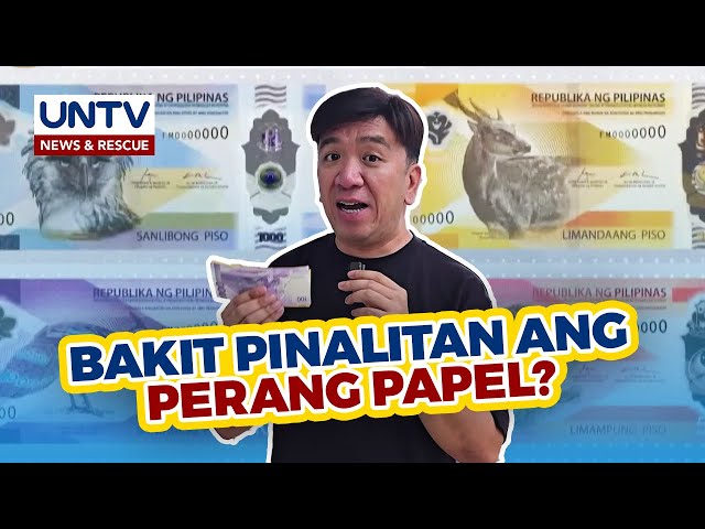 ⁣ALAMIN: bakit pinalitan ang disenyo at materyales ng perang papel ng Pilipinas?