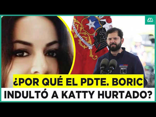 ⁣La historia de Katty Hurtado: ¿Por qué fue indultada por el Presidente Boric?