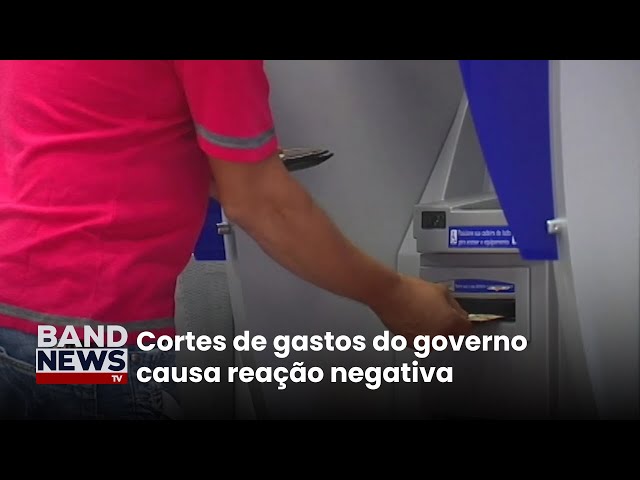 ⁣Cortes de gastos do governo causa reação negativa | BandNews TV