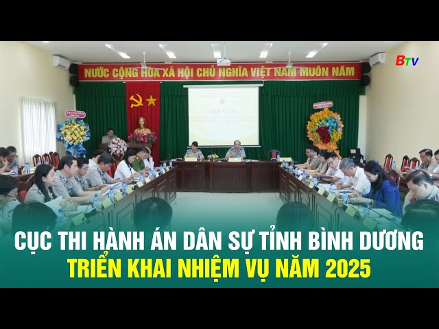 ⁣Cục Thi hành án dân sự tỉnh Bình Dương triển khai nhiệm vụ năm 2025