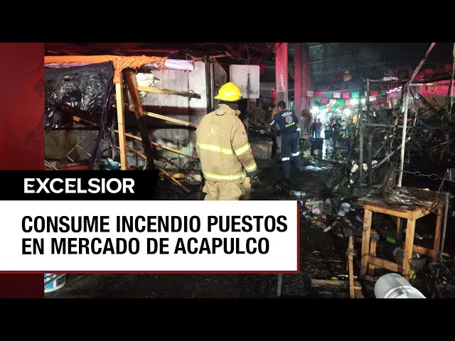 ⁣Incendio arrasa con locales del Mercado Central de Acapulco