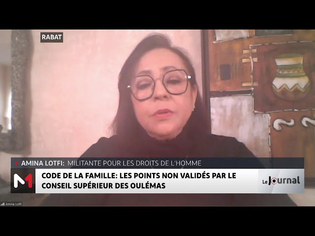 ⁣Révision du Code de la Famille : les points non validés par le Conseil des Oulémas avec Amina Lotfi