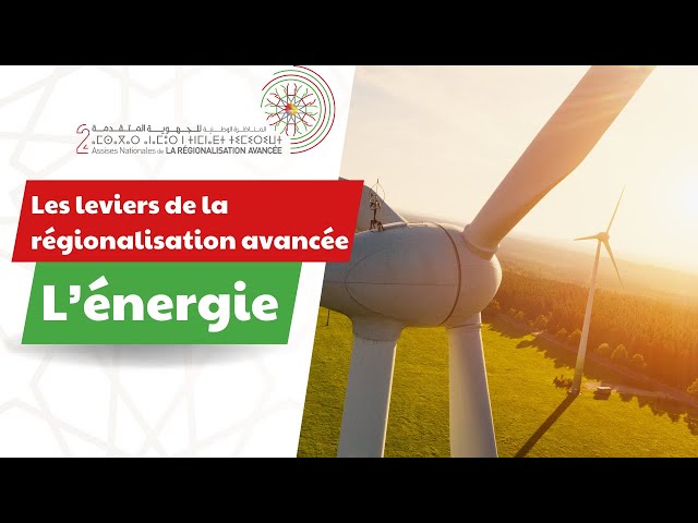 ⁣Les leviers de la régionalisation avancée : l’énergie