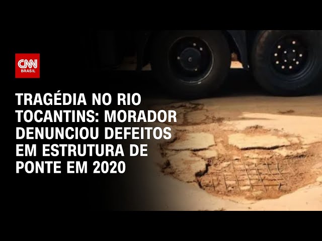 ⁣Tragédia em Tocantins: Morador denunciou defeitos em estrutura de ponte em 2020 | CNN 360º