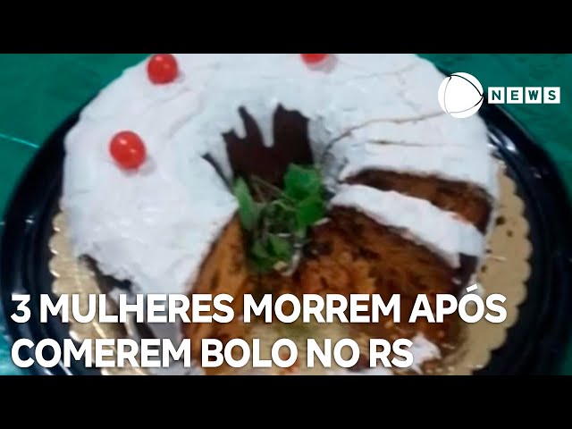 ⁣Três mulheres morrem intoxicadas após comerem bolo em Torres (RS)