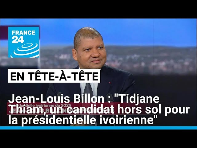 ⁣Jean-Louis Billon : "Tidjane Thiam, un candidat hors sol pour la présidentielle ivoirienne"