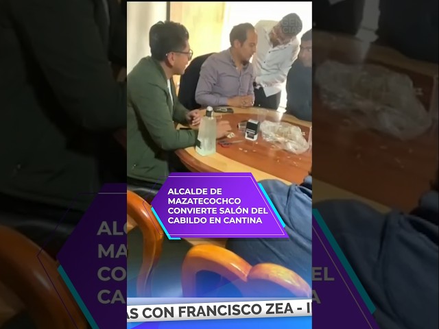 ⁣Alcalde de Mazatecochco convierte salón del cabildo en cantina | Shorts | Zea