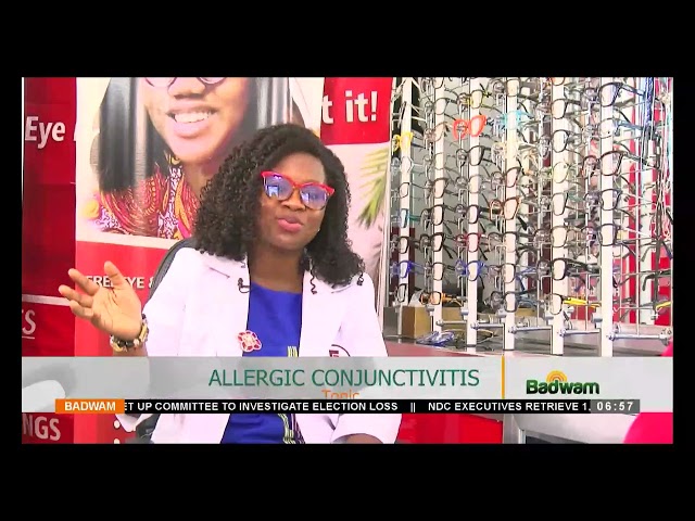 ⁣Health Tips: Allergic Conjunctivitis - Badwam on Adom TV (26-12-24)