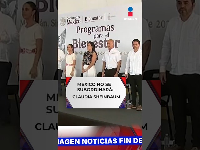 ⁣México no se subordinará: Claudia Sheinbaum | Shorts