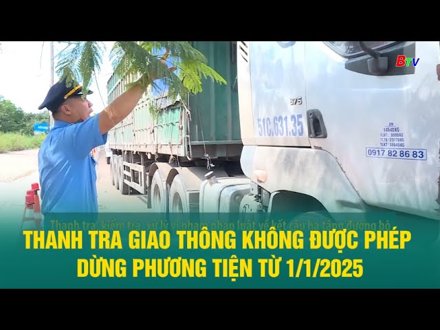 ⁣Thanh tra giao thông không được phép dừng phương tiện từ 1/1/2025