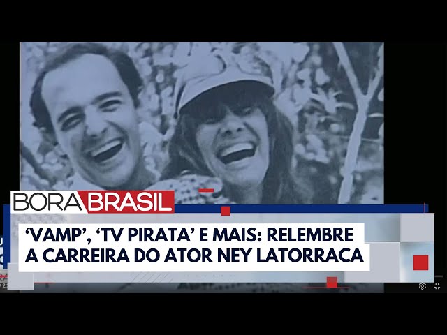 ⁣Relembre a vida e a carreira do ator Ney Latorraca | Bora Brasil