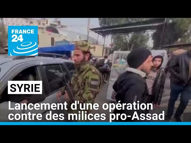 ⁣Syrie : lancement d'une opération contre des milices pro-Assad dans l'Ouest • FRANCE 24