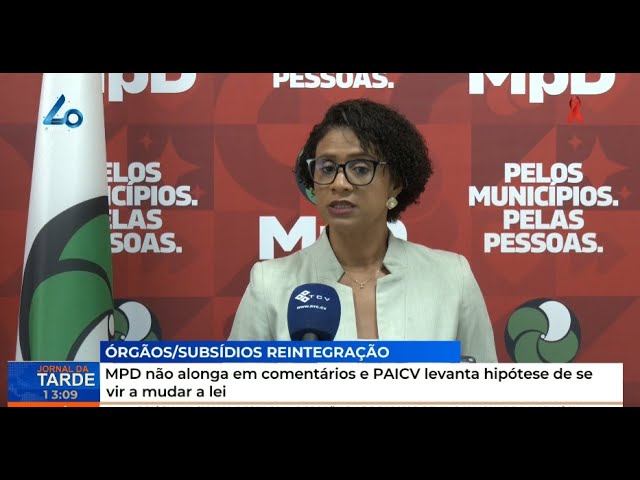 ⁣MPD não se alonga em comentários e PAICV levanta hipótese de se vir a mudar a lei