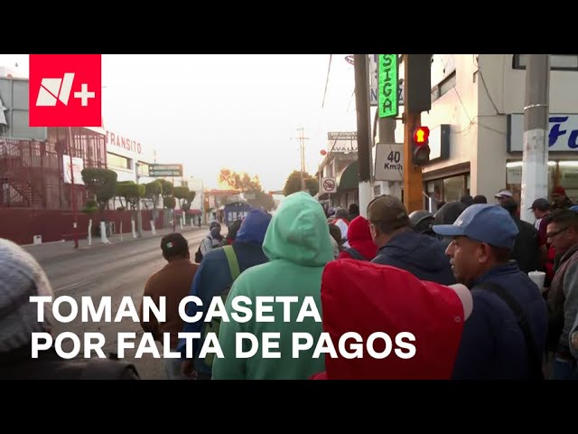 ⁣Empleados del Suteym toman caseta de la México-Pachuca - Despierta