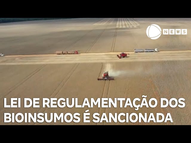 ⁣Lei da regulamentação dos bioinsumos no Brasil é sancionada