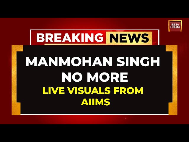 ⁣Ex-Prime Minister Manmohan Singh Demise: Live Visuals From Delhi AIIMS, Leaders Visit To Pay Homage