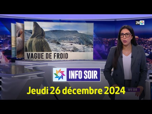 ⁣Info soir : Jeudi 26 Décembre 2024