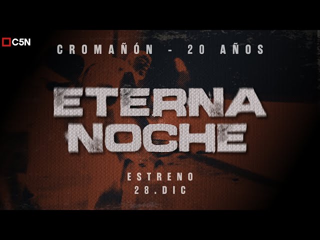 ⁣ETERNA NOCHE: 20 AÑOS de CROMAÑÓN - Tráiler oficial