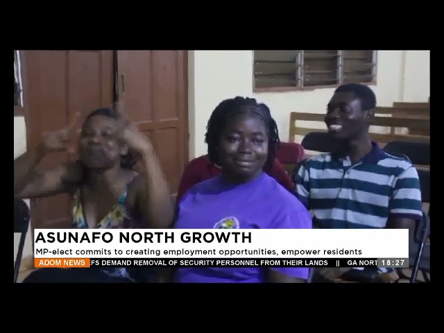 ⁣Asunafo North Growth: Asunafo North Growth: MP-elect commits to creating employment opportunities.