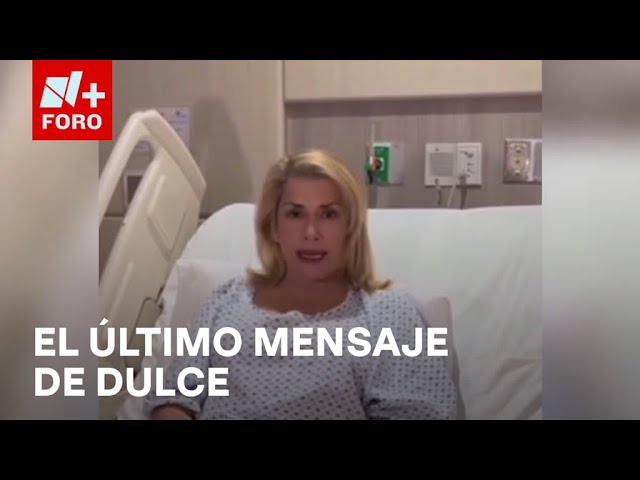 ⁣Último mensaje de la cantante Dulce desde el hospital - Las Noticias