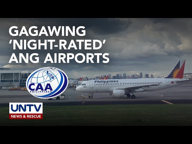 ⁣CAAP, ipapatupad ang ‘night-rated landing’ sa mga paliparan para iwas congestion