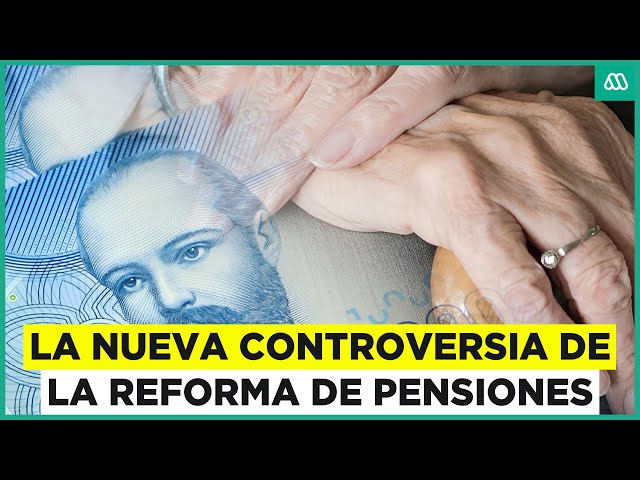 ⁣Reforma de pensiones: La controversia del Gobierno en días clave de su discusión