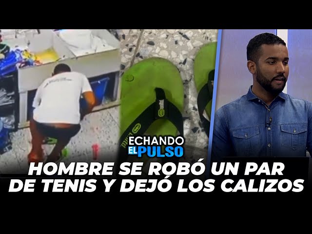 ⁣Hombre se robó un par de tenis y le dejó los calizos | Echando El Pulso