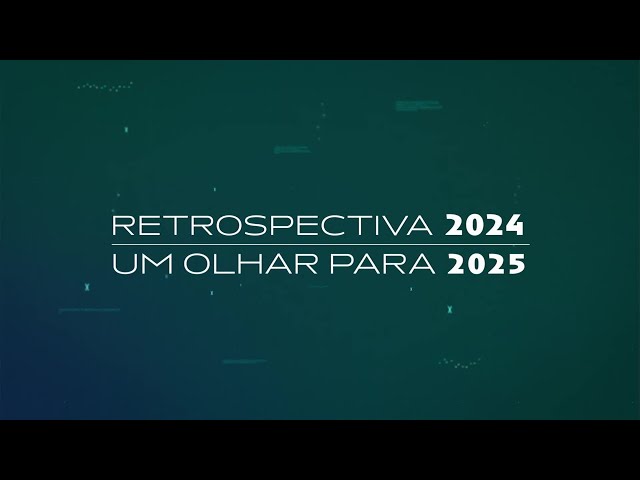 ⁣RETROSPECTIVA 2024, UM OLHAR PARA 2025