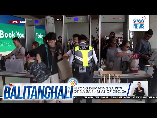 ⁣Bilang ng mga pasaherong dumating sa PITX simula Dec. 20, umabot na sa 1.4-M as of... | Balitanghali