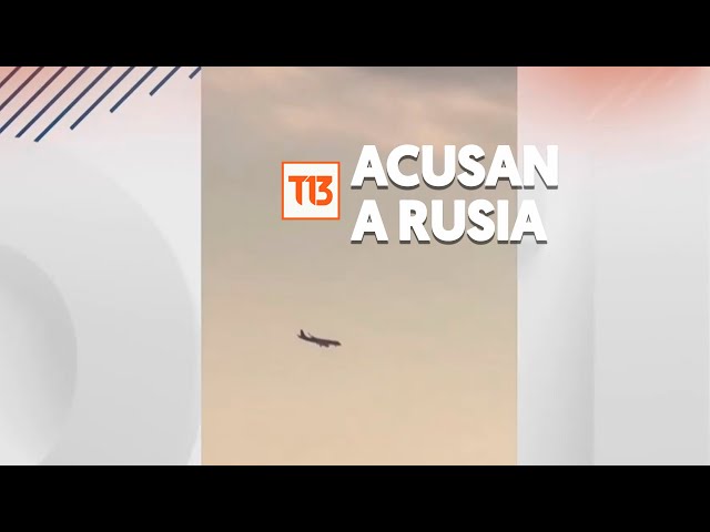 ⁣Acusan a Rusia por derribo de avión que dejó 38 muertos en Kazakistán