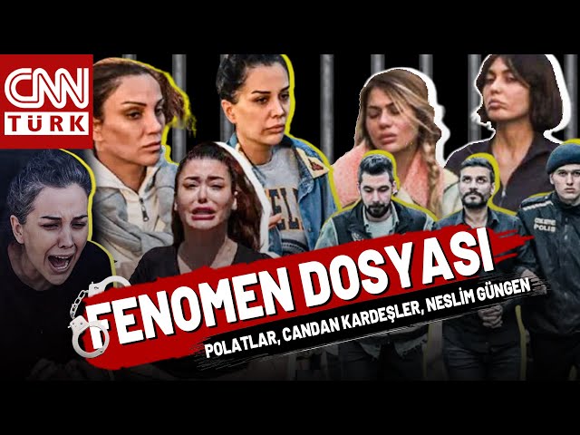 ⁣Dilan Polat, Candan Kardeşler, Neslim Güngen... Tüm Detaylarıyla FENOMEN DOSYASI! - Özel Kolaj