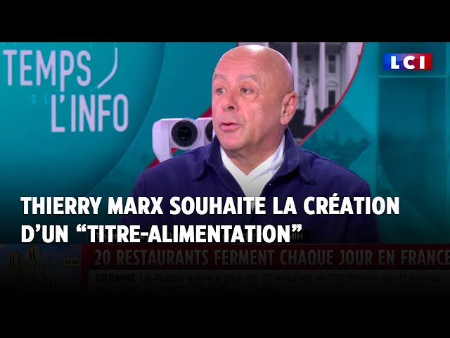 ⁣Titre-restaurant : Thierry Marx souhaite en parallèle la création d'un "titre-alimentation