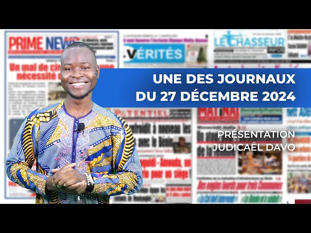 ⁣UNE DES JOURNAUX DU 27 DÉCEMBRE 2024