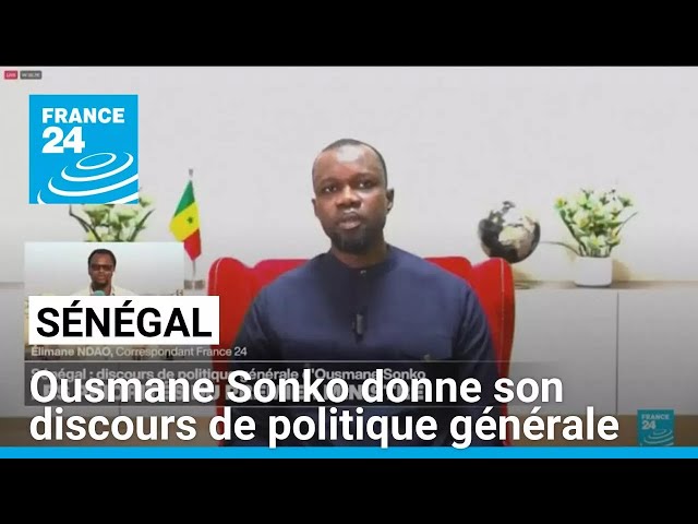 ⁣Sénégal : le discours de politique générale d'Ousmane Sonko très attendu • FRANCE 24