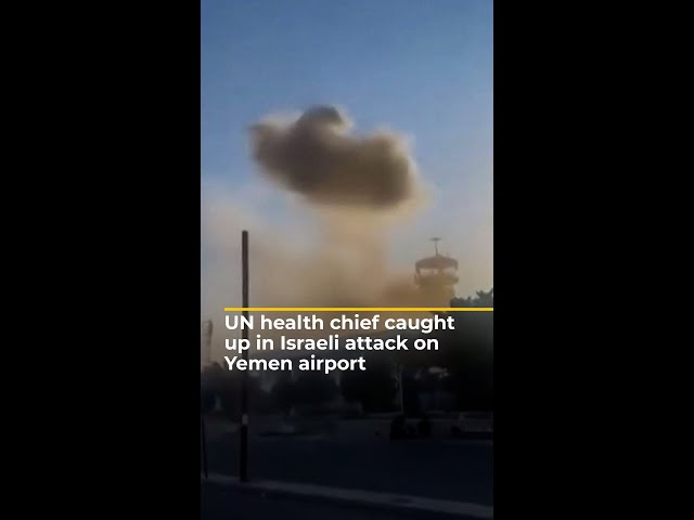 ⁣Israel attacks Yemen’s main airport while UN health chief boards flight | AJ#shorts