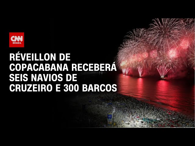 ⁣Réveillon de Copacabana receberá seis navios de cruzeiro e 300 barcos | CNN NOVO DIA