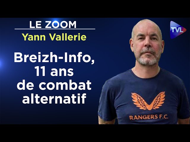 ⁣Breizh-Info, la Bretagne de la résistance - Le Zoom - Yann Vallerie - TVL