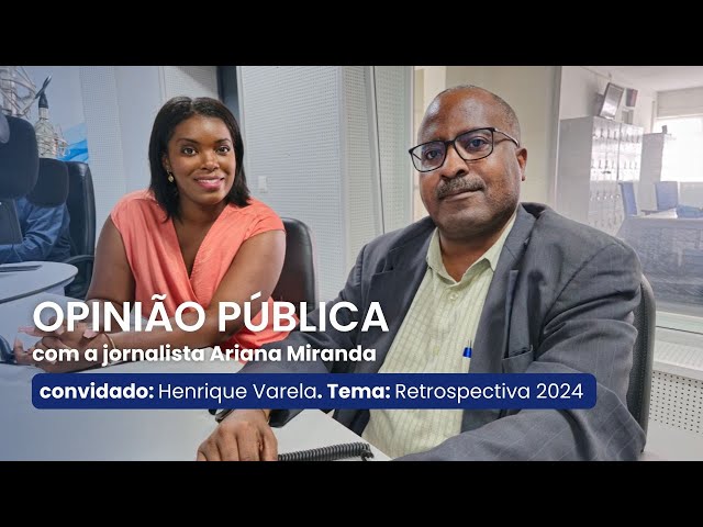 ⁣OPINIÃO PÚBLICA com a jornalista Ariana Miranda. Convidado: Henrique Varela. Tema: Retrospetiva 2024