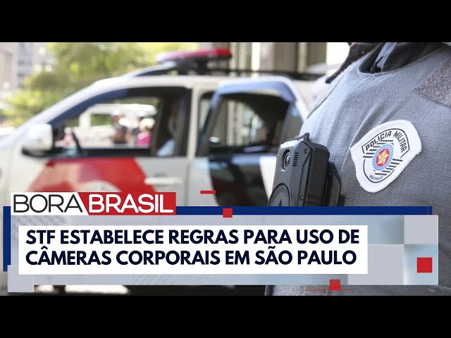 ⁣STF estabelece regras para uso de câmeras corporais em SP | Bora Brasil