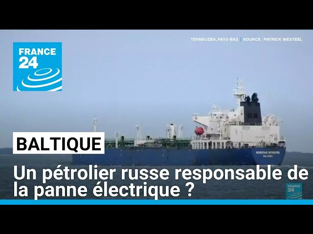 ⁣Baltique : un pétrolier russe soupçonné d'être responsable de la panne électrique • FRANCE 24