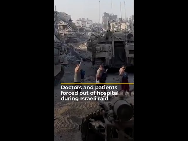 ⁣Doctors and patients forced out of Gaza hospital during Israeli raid | AJ#shorts