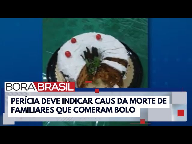 ⁣Perícia deve indicar caus da morte de familiares que comeram bolo no RS | Bora Brasil