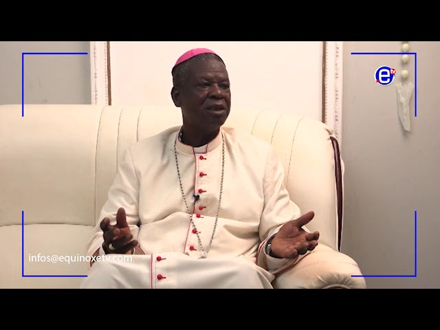 ⁣ARCHBISHOP KLEDA ON BIYA’S CANDIDATURE - EQUINOXE TV