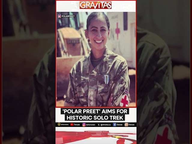 ⁣'Polar Preet' Aims For Historic Solo Trek | GRAVITAS | WION Shorts