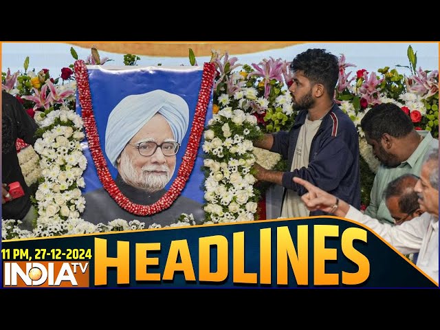 ⁣11 PM Headlines : कल होगा मनमोहन सिंह का अंतिम संस्कार | Mammohan Singh Death | Congres | PM Modi