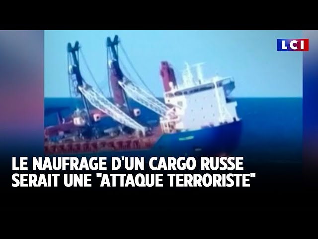 ⁣Un cargo russe coule en Méditerranée : une "attaque terroriste ?" ｜LCI