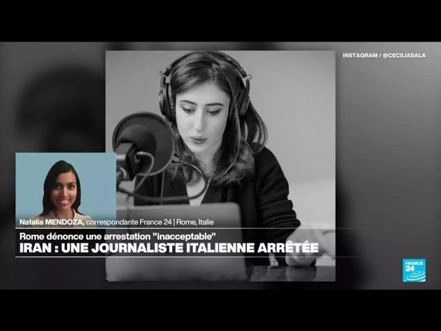 ⁣L'Italie dénonce l'arrestation "inacceptable" en Iran de la journaliste Cecilia 