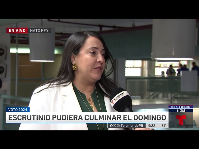 ⁣Escrutinio general pudiera culminar el domingo