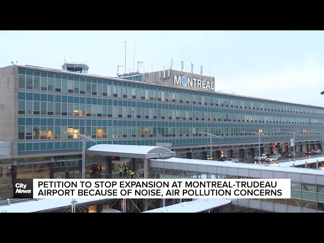 ⁣Petition to stop Montreal airport expansion over noise, air pollution