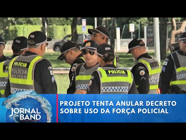 ⁣Projeto tenta anular decreto sobre uso da força policial | Jornal da Band